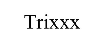TRIXXX