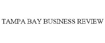 TAMPA BAY BUSINESS REVIEW