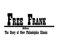 FREE FRANK MCWORTER THE STORY OF NEW PHILADELPHIA ILLINOIS
