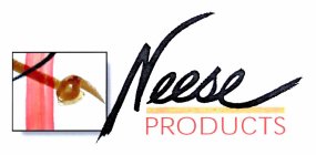 NEESE PRODUCTS