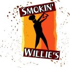 SMOKIN' WILLIE'S