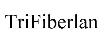 TRIFIBERLAN