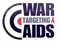 WAR TARGETING AIDS D. WARD'S FOUNDATION FOR AIDS RESEARCH