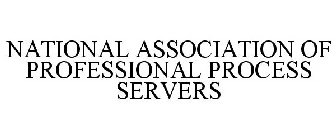 NATIONAL ASSOCIATION OF PROFESSIONAL PROCESS SERVERS