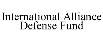 INTERNATIONAL ALLIANCE DEFENSE FUND