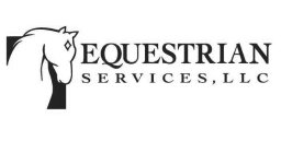 EQUESTRIAN SERVICES, LLC
