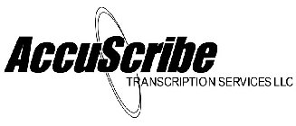 ACCUSCRIBE TRANSCRIPTION SERVICES LLC