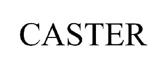 CASTER