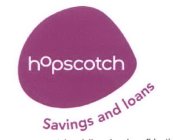 HOPSCOTCH SAVINGS AND LOANS