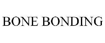 BONE BONDING