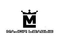 ML MAJOR LEAGUE