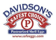 DAVIDSON'S SAFEST CHOICE P PASTEURIZED SHELL EGGS WWW.SAFEEGGS.COM