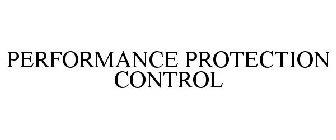 PERFORMANCE PROTECTION CONTROL