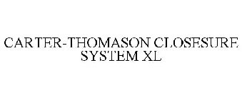 CARTER-THOMASON CLOSESURE SYSTEM XL