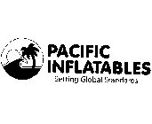 PACIFIC INFLATABLES SETTING GLOBAL STANDARDS