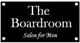 THE BOARDROOM SALON FOR MEN