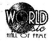 WORLD MUSIC HALL OF FAME