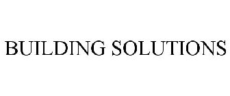 BUILDING SOLUTIONS