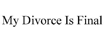 MY DIVORCE IS FINAL