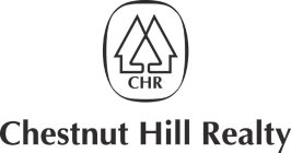 CHR CHESTNUT HILL REALTY