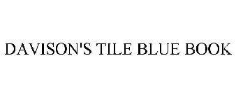 DAVISON'S TILE BLUE BOOK