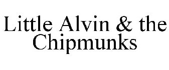 LITTLE ALVIN & THE CHIPMUNKS