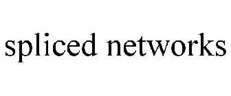 SPLICED NETWORKS