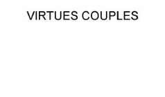 VIRTUES COUPLES