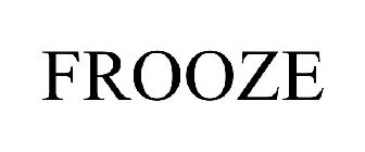 FROOZE