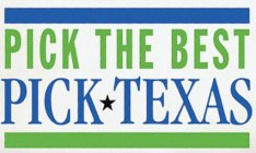 PICK THE BEST PICK TEXAS