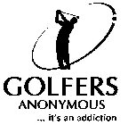 GOLFERS ANONYMOUS ... IT'S AN ADDICTION