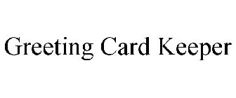 GREETING CARD KEEPER