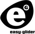 E G EASY-GLIDER
