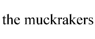 THE MUCKRAKERS