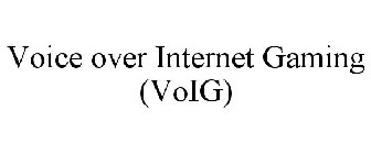 VOICE OVER INTERNET GAMING (VOIG)