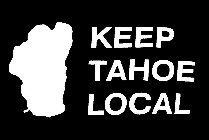 KEEP TAHOE LOCAL