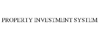 PROPERTY INVESTMENT SYSTEM