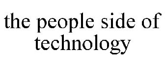 THE PEOPLE SIDE OF TECHNOLOGY