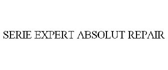 SERIE EXPERT ABSOLUT REPAIR