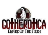 GOTHEROTICA EMPIRE OF THE FLESH