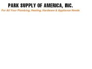 PARK SUPPLY OF AMERICA, INC. FOR ALL YOUR PLUMBING, HEATING, HARDWARE & APPLIANCE NEEDS