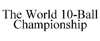 THE WORLD 10-BALL CHAMPIONSHIP
