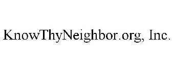 KNOWTHYNEIGHBOR.ORG, INC.