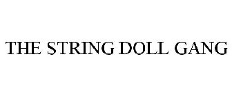 THE STRING DOLL GANG