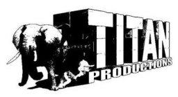 TITAN PRODUCTIONS