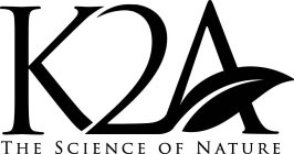 K2A THE SCIENCE OF NATURE