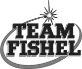 TEAM FISHEL