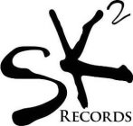 SK2 RECORDS