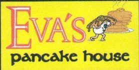 EVA'S PANCAKE HOUSE