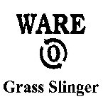 WARE 0 GRASS SLINGER